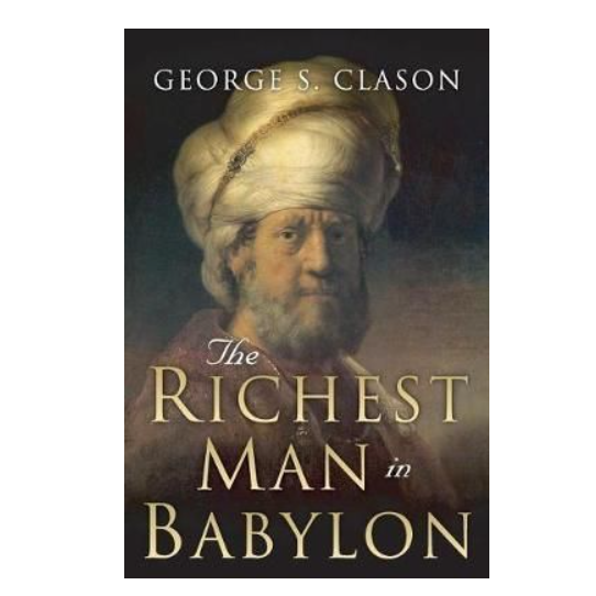 The Richest Man in Babylon: Original 1926 Edition
