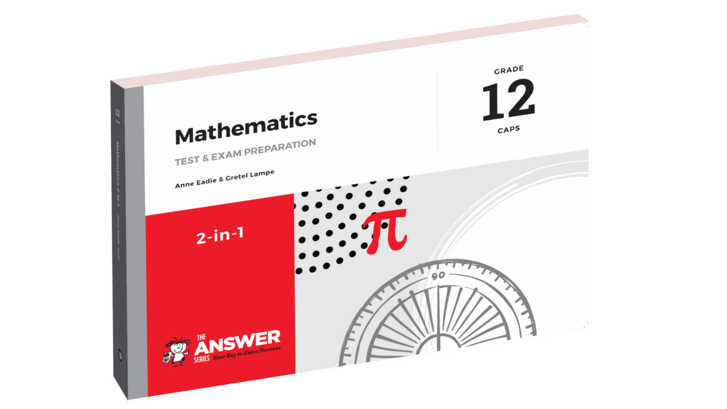 The Answer Series Gr 12 Mathematics 2in1 Study Guide